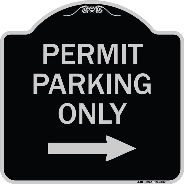 Signmission Permit Parking With Right Arrow Heavy-Gauge Aluminum Architectural Sign, 18" x 18", BS-1818-23326 A-DES-BS-1818-23326 - main